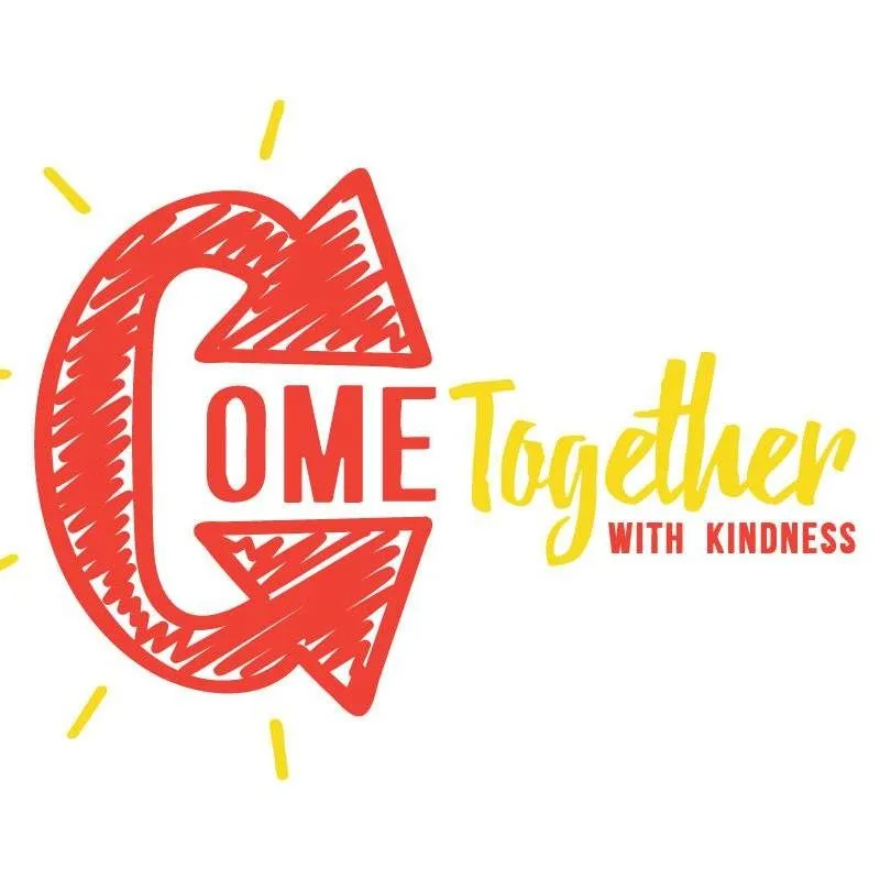 Come Together with Kindness